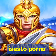 isesto porno